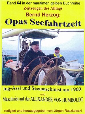 cover image of Opas Seefahrtzeit – Ing-Assi und Seemaschinist 1959 bis 1964